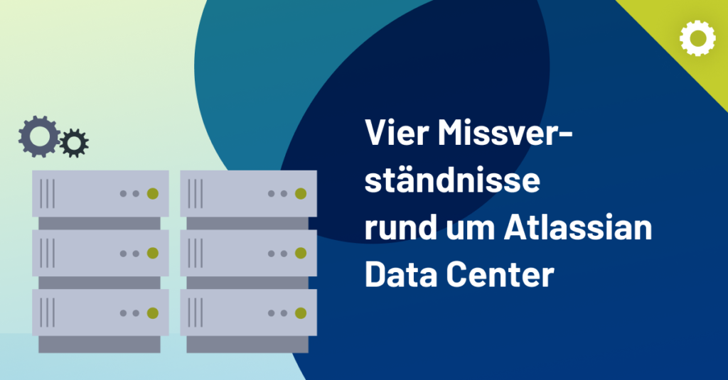 Atlassian Data Center Missverständnisse 2
